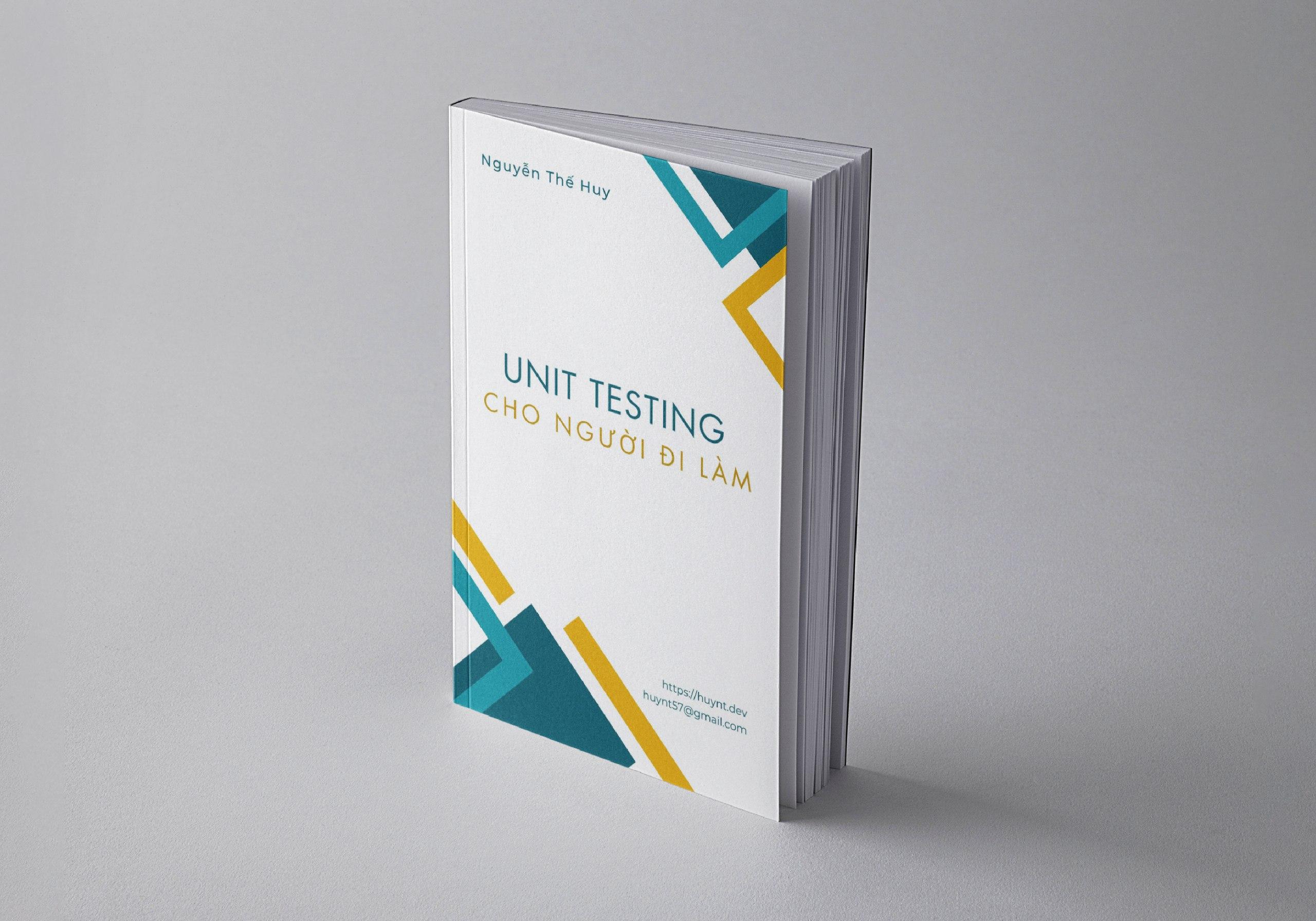 Unit Testing cho người đi làm